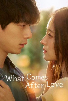 เมื่อรักเลือนจาก ซับไทย What Comes After Love EP1-EP6